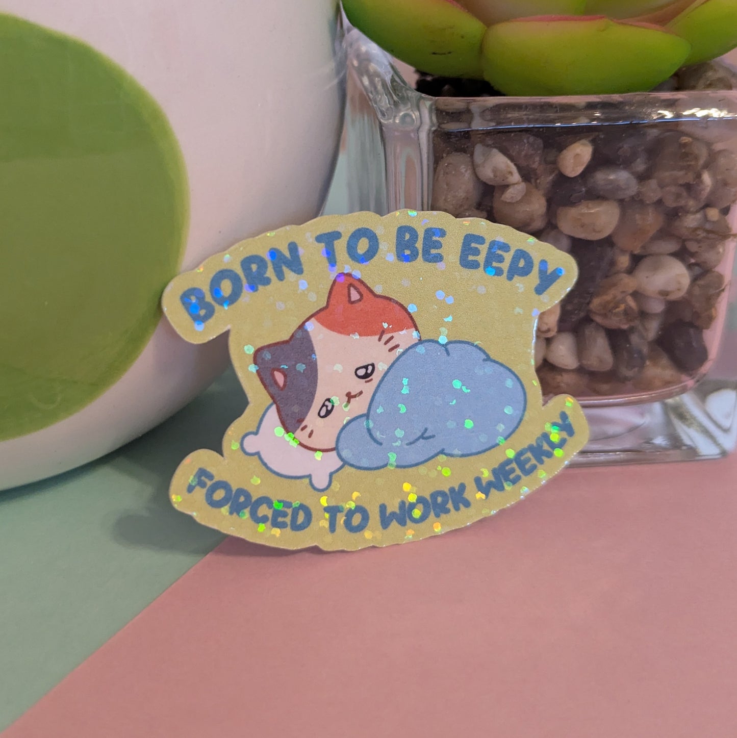 Born to be Eepy Holographic Sticker
