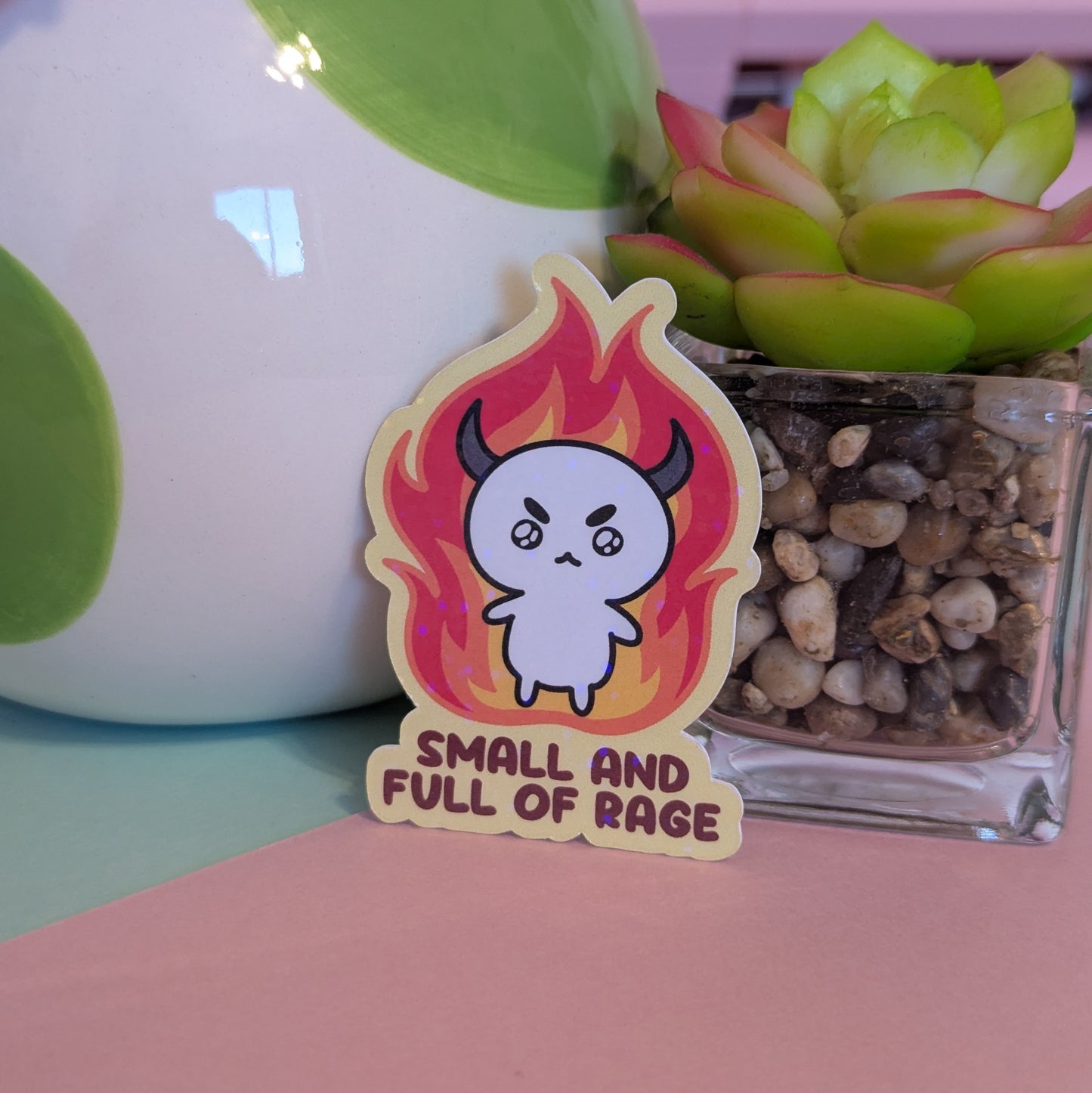 Small and Full of Rage Holographic Sticker