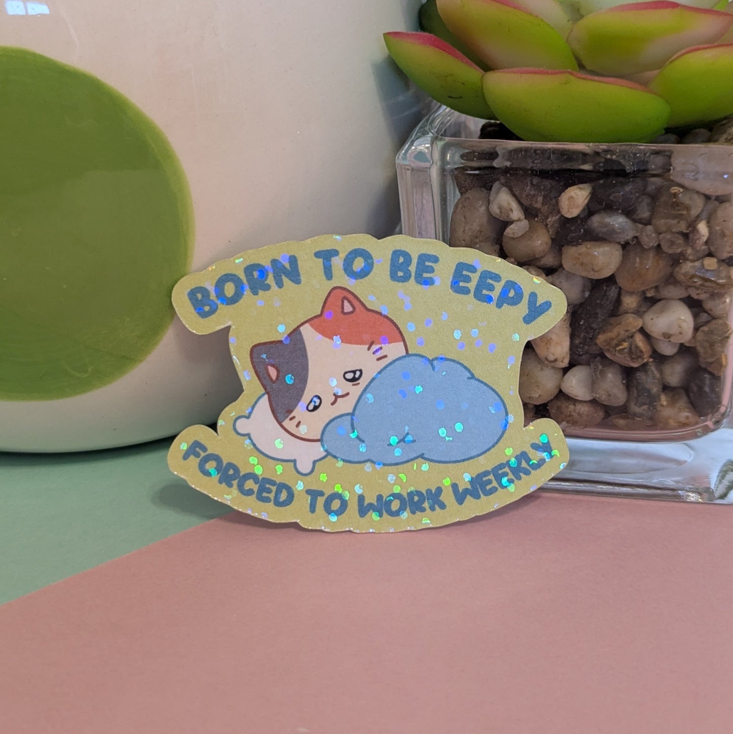 Born to be Eepy Holographic Sticker