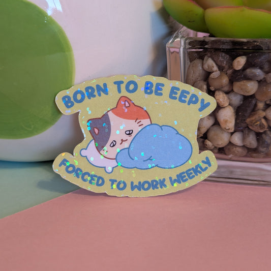 Born to be Eepy Holographic Sticker